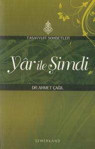 Yar ile Şimdi  Tasavvufi Sohbetler