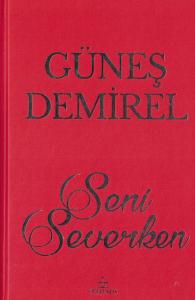 Seni Severken (Ciltli)