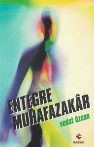Entegre Muhafazakar Entegre Muhafazakar
