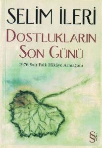 Dostlukların Son Günü 1976 Sait Faik Hikaye Armağanı