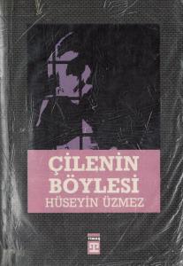 Çilenin Böylesi