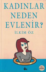 Kadınlar Neden Evlenir?