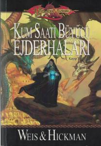 Kum Saati Büyücü Ejderhaları Kayıp Tarihçeler 3.Kitap Kum Saati Büyücü Ejderhaları Kayıp Tarihçeler 3.Kitap