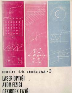 Berkeley Fizik Labaratuvarı - 3 Laser Optiği Atom Fiziği Çekirdek Fiziği Yarı İletkenler Elektroniği