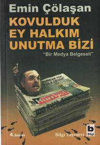 Kovulduk Ey Halkım Unutma Bizi Kovulduk Ey Halkım Unutma Bizi