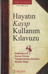 Hayatın Kayıp Kullanım Kılavuzu Hayatın Kayıp Kullanım Kılavuzu