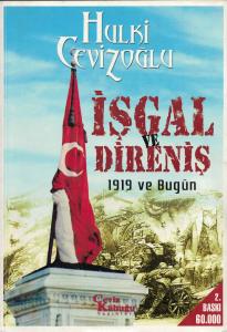 İşgal ve Direniş 1919 ve Bugün