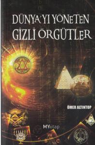 Dünyayı Yöneten Gizli Örgütler(ithaflı-imzalı)
