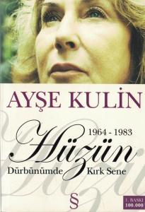 Hüzün Dürbünümde Kırk Sene