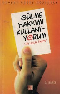 Gülme Hakkımı Kullanıyorum / Bir Deste Nükte Gülme Hakkımı Kullanıyorum / Bir Deste Nükte