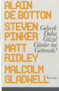 Gelecek Daha Güzel Günler Mi Getirecek? Gelecek Daha Güzel Günler Mi Getirecek?