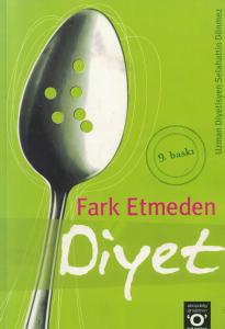 Fark Etmeden Diyet