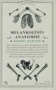 Melankolinin Anatomisi II. Fasikül