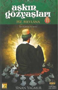 Aşkın Gözyaşları 2 / Hz. Mevlana Aşkın Gözyaşları 2 / Hz. Mevlana