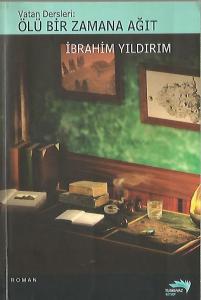 Vatan Dersleri Ölü Bir Zamana Ağıt