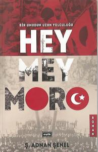 Bir Umudun Uzun Yolculuğu Heymeymoro