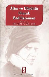 Alim Ve Düşünür Olarak Bediüzzaman Alim Ve Düşünür Olarak Bediüzzaman