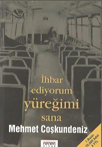 İhbar Ediyorum Yüreğimi Sana İhbar Ediyorum Yüreğimi Sana