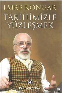 Tarihimizle Yüzleşmek Tarihimizle Yüzleşmek
