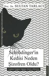 Schrödinger'in Kedisi Neden Şizofren Oldu?