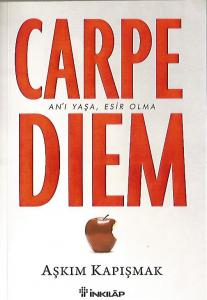 Carpe Diem An'ı Yaşa, Esir Olma (imzalı) Carpe Diem An'ı Yaşa, Esir Olma (imzalı)