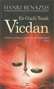 En Güçlü Tanık Vicdan En Güçlü Tanık Vicdan