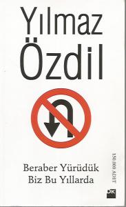 Beraber Yürüdük Biz Bu Yıllarda Beraber Yürüdük Biz Bu Yıllarda