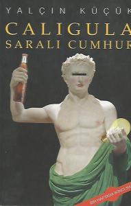 Caligula - Saralı Cumhur Caligula - Saralı Cumhur