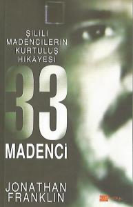 Şilili Madencilerin Kurtuluş Hikayesi