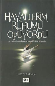 Hayallerim Ruhumu Öpüyordu (imzalı)