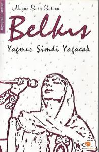 Belkıs Yağmur Şimdi Yağacak (imzalı)