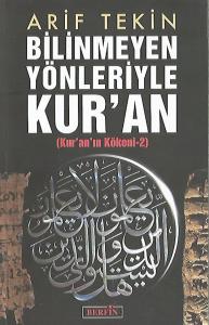 Bilinmeyen Yönleriyle Kur'an