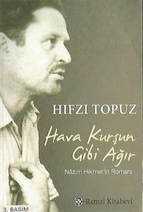 Hava Kurşun Gibi Ağır Hava Kurşun Gibi Ağır