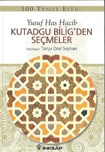 Kutadgu Bilig'den Seçmeler Kutadgu Bilig'den Seçmeler
