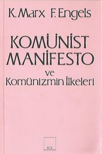 Komünist Manifesto ve Komünizmin İlkeleri