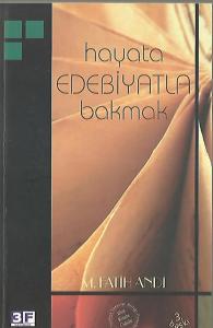 Hayata Edebiyatla Bakmak