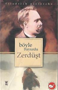 Böyle Buyurdu Zerdüşt Böyle Buyurdu Zerdüşt