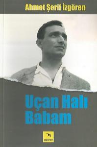 Uçan Halı Babam Uçan Halı Babam