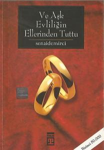 Ve Aşk Evliliğin Ellerinden Tuttu