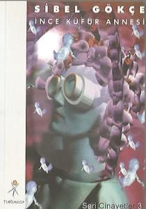 İnce Küfür Annesi / Seri Cinayetler 3