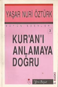 Kur'an'ı Anlamaya Doğru (imzalı) Kur'an'ı Anlamaya Doğru (imzalı)