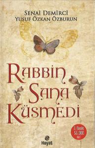 Rabbin Sana Küsmedi