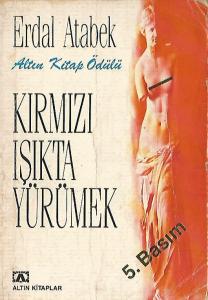 Kırmızı Işıkta Yürümek