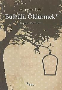 Bülbülü Öldürmek Bülbülü Öldürmek