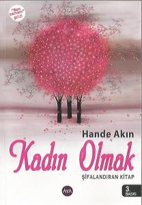 Kadın Olmak - ( İMZALI VE İTHAFLIDIR )