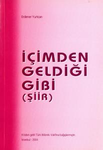 İçimden Geldiği Gibi İçimden Geldiği Gibi