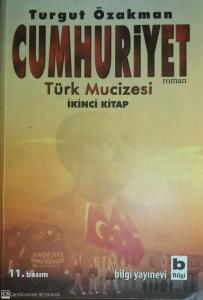 Cumhuriyet Türk Mucizesi (İkinci Kitap) Cumhuriyet Türk Mucizesi (İkinci Kitap)