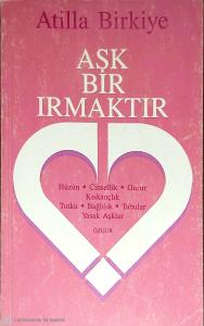 Aşk Bir Irmaktır Aşk Bir Irmaktır
