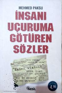 İnsanı Uçuruma Götüren Sözler İnsanı Uçuruma Götüren Sözler