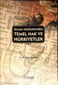 İslam Hukukunda Temel Hak ve Hürriyetler